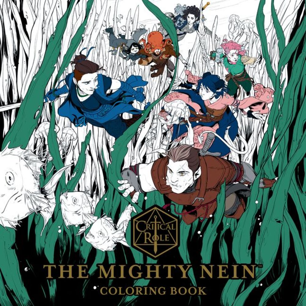 Critical Role: The Mighty Nein Coloring Book -- Critical Role